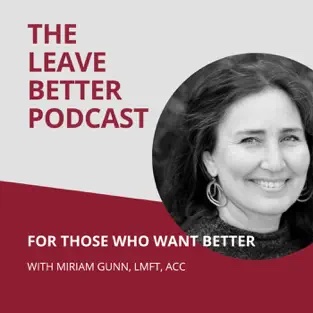 Leave Better Podcast